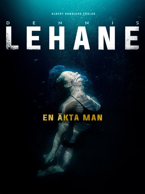 Titeldetaljer för En äkta man av Dennis Lehane - Tillgänglig